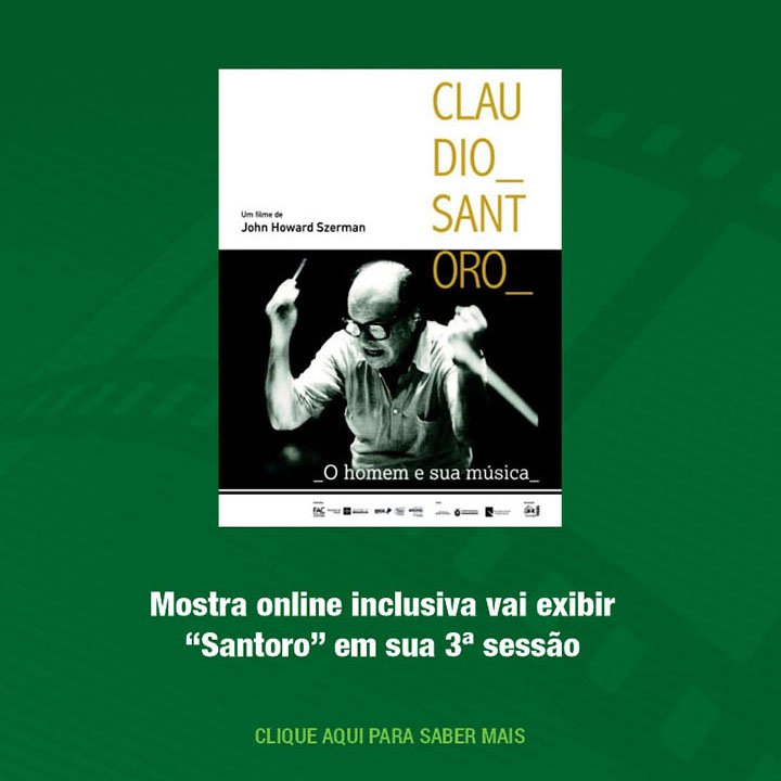 Mostra online inclusiva vai exibir “Santoro” em sua 3ª sessão